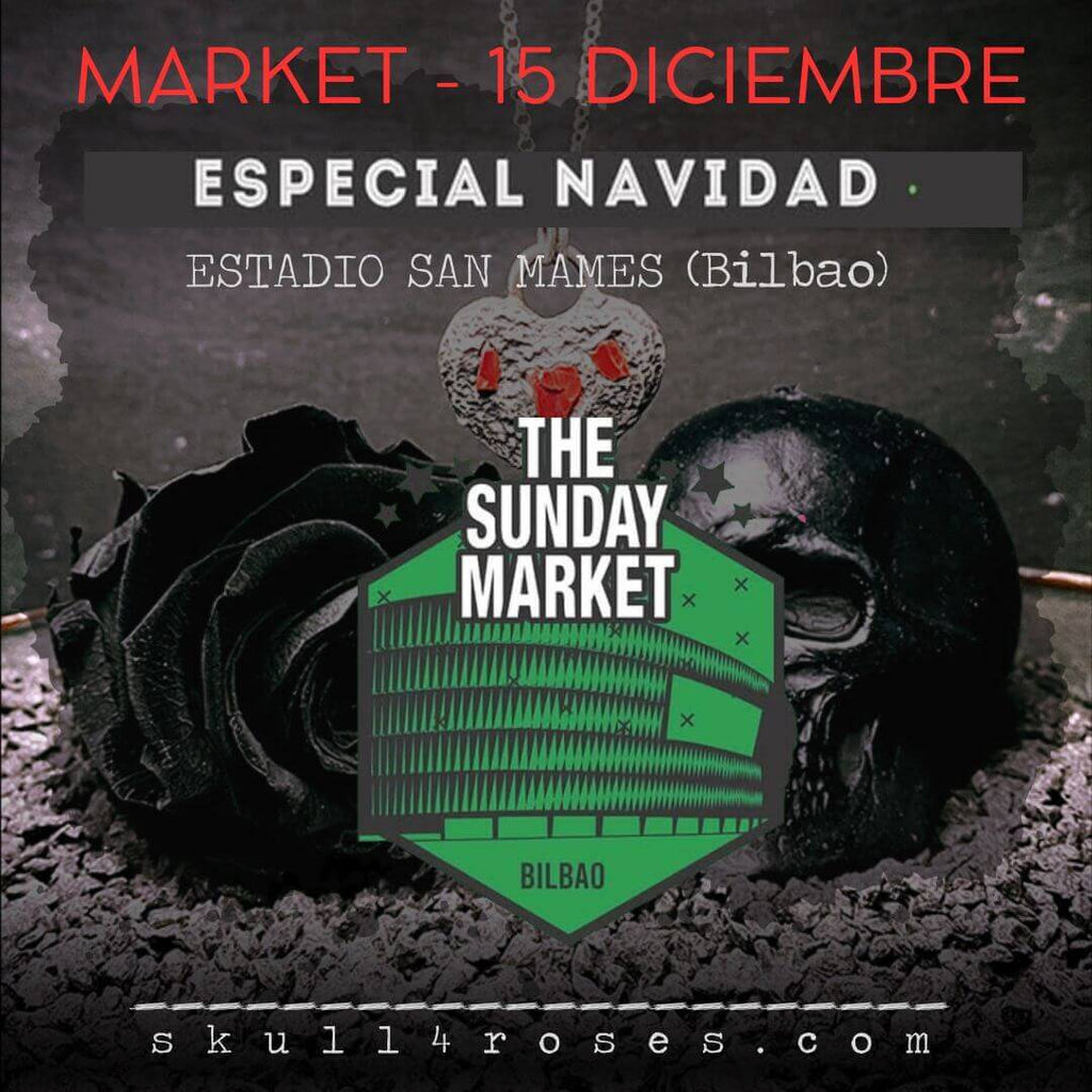 Skull4roses en The Sunday Market (Bilbao)- Especial Navidad